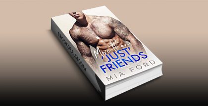 More than 'JUST' Friends by Mia Ford