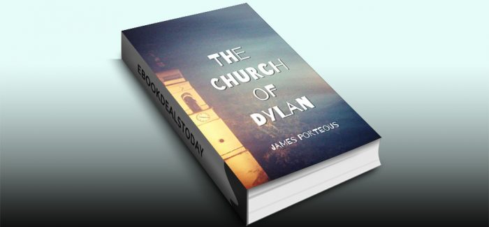 The Church of Dylan by James Porteous