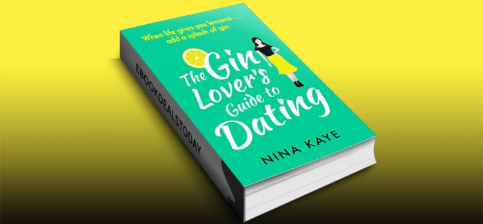 The Gin Lover's Guide to Dating by Nina Kaye