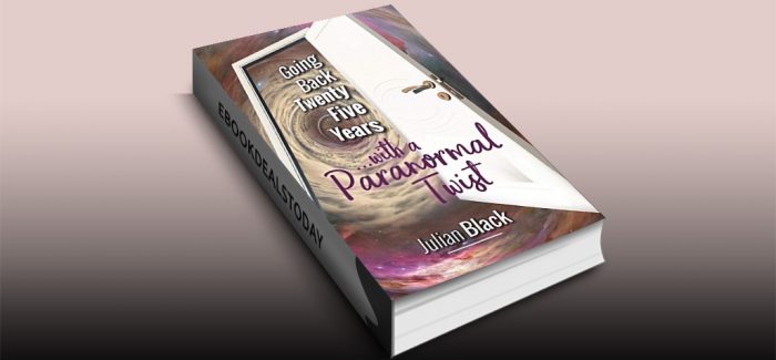 Going back twenty five years with a Paranormal Twist by Julian Black