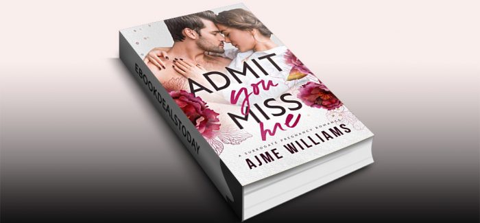 Admit You Miss Me by Ajme Williams
