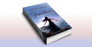 HOSTAGE TO FREEDOM by Richard Sorapure