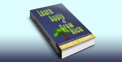 Learn, Apply and Grow Rich by Roland Stewart
