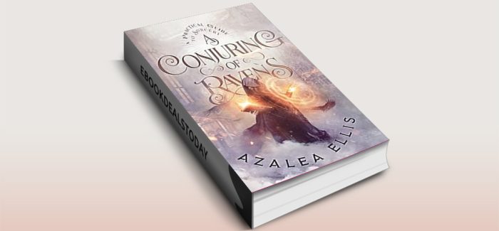 A Conjuring of Ravens, Book 1 by Azalea Ellis