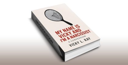 My Name is Vicky and I'm a Narcissist by Vicky Kay
