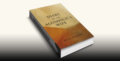 Diary of an Alcoholic's Wife by Rita Justus