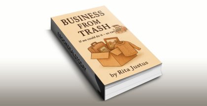 Business from Trash by Rita Justus
